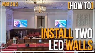 How To Install Dual LED Walls part 2 & 3 | 31st Street Baptist Church