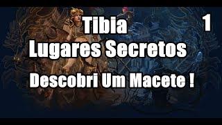 Tibia - Lugares Secretos e Misteriosos- Descobri um macete!!!! #1