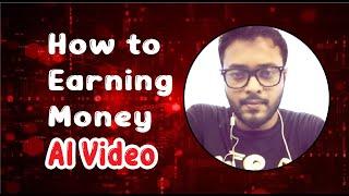 How to Earning Money  | Tried making an AI video