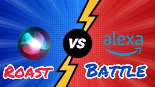 Siri Vs Alexa Epic Roast Battle  Compilation Of All The Best Moments