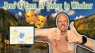 Pros and Cons of Living in Windsor Colorado | What's to love and not!