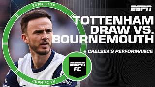 Craig Burley QUESTIONS Tottenham after draw vs. Bournemouth  + Chelsea's performance  | ESPN FC