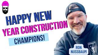 Happy New Year! Construction Champions 2-1 Ron Nussbaum