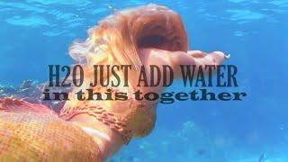 H2O | In This Together