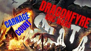 Dragonfyre AKA Orc Wars (2013) Carnage Count