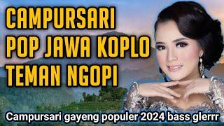 CAMPURSARI POP JAWA KOPLO TEMAN NGOPI