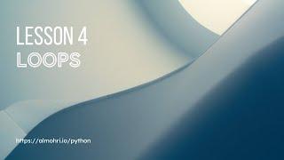 Writing loops to repeat other statements in Python.