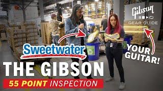 What Happens to YOUR Gibson Guitar at Sweetwater? 55 Point Inspection & Sweetwater Distribution Tour