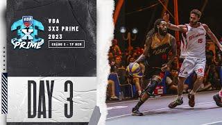  Livestream Grand Final VBA 3x3 Prime 2023 - Stop 3 TP Ho Chi Minh - (02/4/2023)