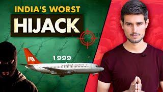 Mystery of Flight IC-814 | The Worst Plane Hijacking in Indian History | Dhruv Rathee