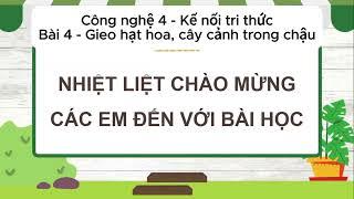 Công nghệ Bài 4 - Sách Kết nối tri thức với cuộc sống