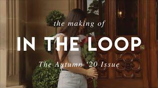 The Making of the Autumn Issue '20 | In The Loop