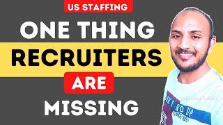 Recruiters !! What are you missing ? | usitrecruit | IT Recruitment