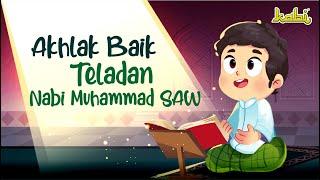 Akhlak Baik Teladan Nabi Muhammad SAW | Kisah Teladan Nabi | Cerita Islami | Cerita Anak Muslim