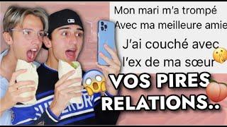 VOS PIRES RELATIONS (ON ÉTAIT PAS PRÊT)