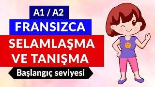 Fransızca Selamlaşma ve Tanışma | Kolay Diyalog