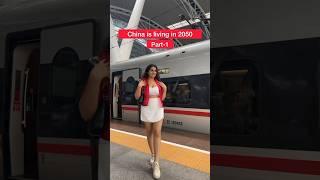**CHINA IS LIVING IN THE FUTURE  Part-1  #china #travel #chinatravel #technology #ashortaday