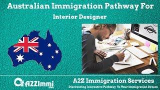 Interior Designer | 2024 | PR | Immigration requirements for Australia