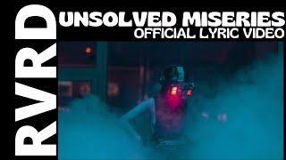 RVRD  - UNSOLVED MISERIES (Official Lyric Video)