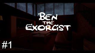 GO BACK TO HELL YOU DEMON | Ben The Exorcist