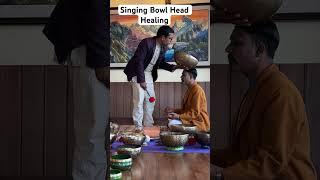Singing bowl head healing #healing #healing sounds #soundbowls #singingbowl #meditation #relaxation