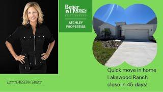 Quick New Construction Home | Lakewood Ranch | close quickly