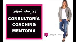 Qué elegir para desarrollar tu marca personal: Consultoría, coaching o mentoring