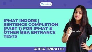 IPMAT Indore | Sentence Completion (Part 1) for IPMAT & Other BBA Entrance Tests