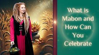 What is MABON and How Can You CELEBRATE