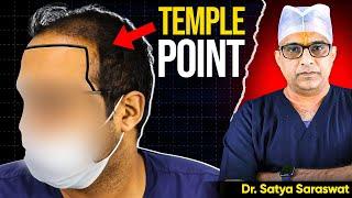Challenges in Temple Point Hair Transplant - By Dr Satya Saraswat, Hair Transplant Surgeon