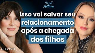 AMANDA FITAS e ARIANA SCHLOSSER - Isso vai SALVAR seu relacionamento após a maternidade.... | #280