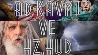 Rüzgar Ve Fırtına İle Helak Olan Kavim / Ad Kavmi Ve Hz.Hud