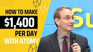 How to Earn $1400 Per Day with Atomy Online Home Business