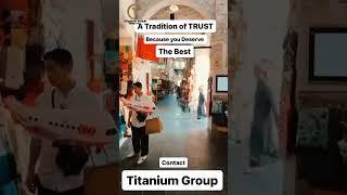 A Legacy of Trust, A promise of Quality | Titanium Group