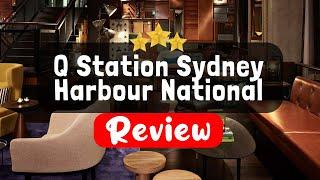 Q Station Sydney Harbour National Park Review - Is This Hotel Worth It?