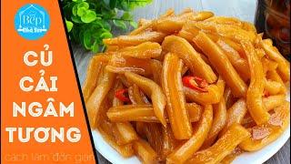 CỦ CẢI NGÂM NƯỚC TƯƠNG không cần phơi nắng giòn, ngon để danh ăn ‖ Bếp nhà Sin