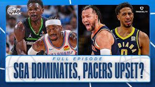 SGA Dominates ANT MAN & Wolves! Can Pacers UPSET Knicks? Run It Back | 05.21.2025