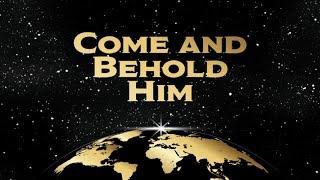 “Come and Behold Him” Temple Square Christmas Concert