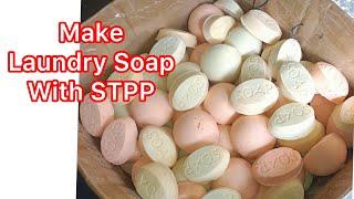 How to make a Laundry Bar Soap with STPP (Sodium Triphosphate)