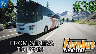 FERNBUS SIMULATOR - FROM GENEVA TO LYON! #38