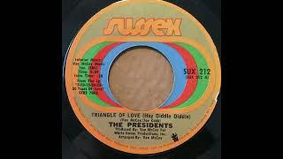 PRESIDENTS - TRIANGLE OF LOVE - SWEET MAGIC