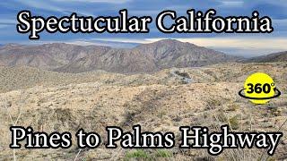 360° Video | Spectacular view off Pines to Palms Highway in California