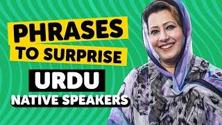 Phrases to Surprise Urdu Native Speakers