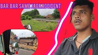 Bar Bar same jaga pe accident || jn vlogs ||#vlog #truckaccidentvideo #youtubesearch #youtubevideo