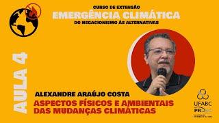 Aula 4 | Aspectos físicos e ambientais das mudanças climáticas