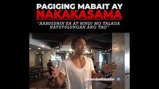 Pagiging Mabait Nakakasama! by Rendon Labador