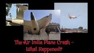 (340) The Air India 787 Plane Crash - What Happened?
