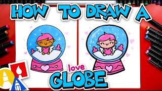 How To Draw A Love Globe For Valentines