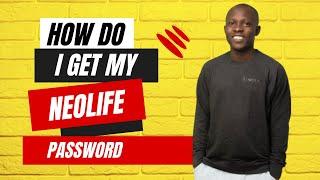 How Do I Get My NeoLife Password To Access NeoLife BackOffice #neolifestartup  #seyiomotunde