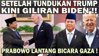 PRABOWO PEMIMPIN KSATRIA ! SETELAH TUNDUKAN TRUMP KINI GILIRAN BIDEN️PRABOWO LANTANG BICARA GAZA 